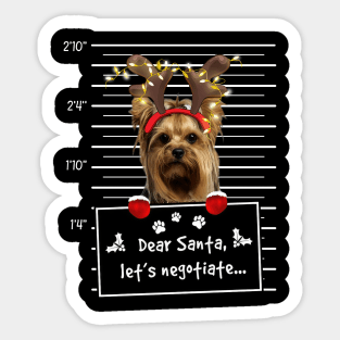 Yorkshire Terrier Dear Santa Let's Negotiate Christmas Sticker